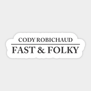 Fast & Folky Wordmark Sticker